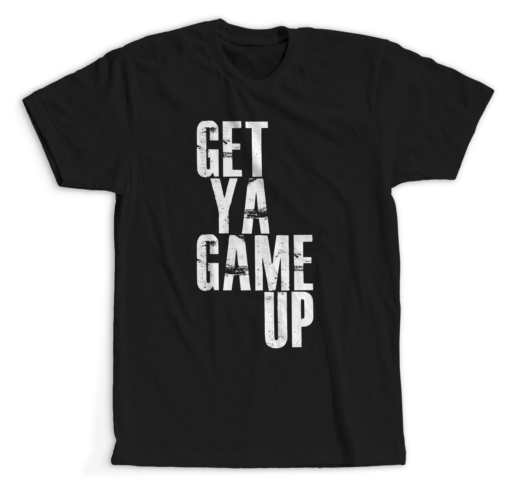 GET YA GAME UP T-SHIRT